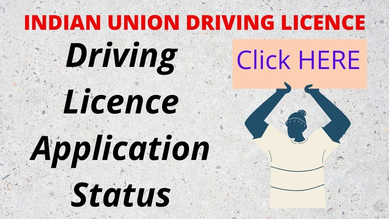 Driving Licence Application Status